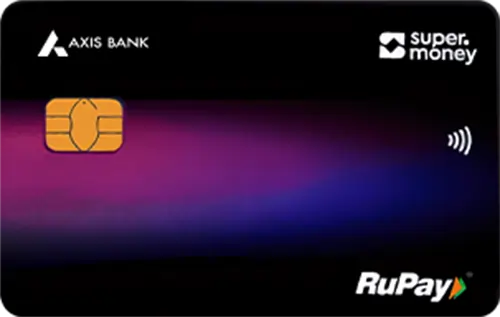 Axis SuperMoney RuPay Credit Card